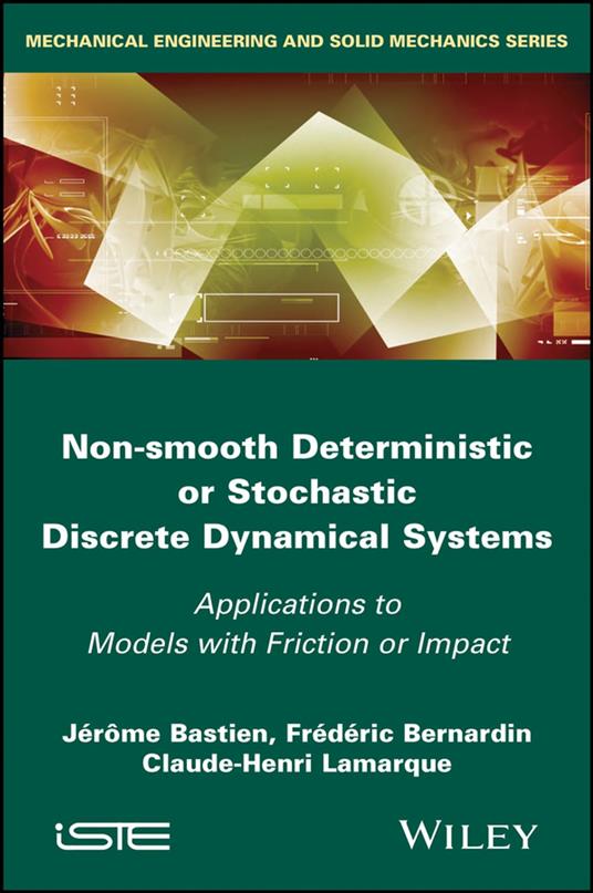 Non-Smooth Deterministic or Stochastic Discrete Dynamical Systems