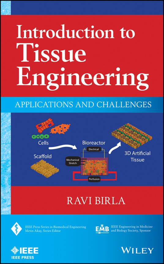 Introduction to Tissue Engineering: Applications and Challenges - Ravi Birla - cover