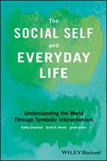 The Social Self and Everyday Life