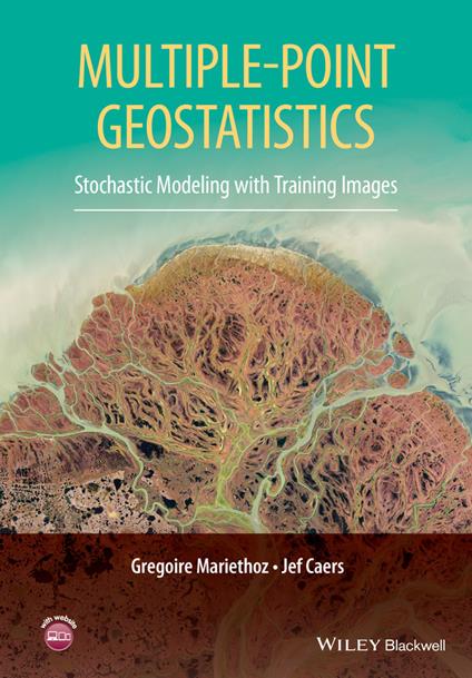 Multiple-point Geostatistics: Stochastic Modeling with Training Images - Gregoire Mariethoz,Jef Caers - cover