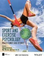 Sport and Exercise Psychology: Practitioner Case Studies - cover