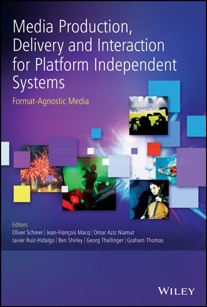 Media Production, Delivery and Interaction for Platform Independent Systems