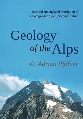 Geology of the Alps - O. Adrian Pfiffner - cover