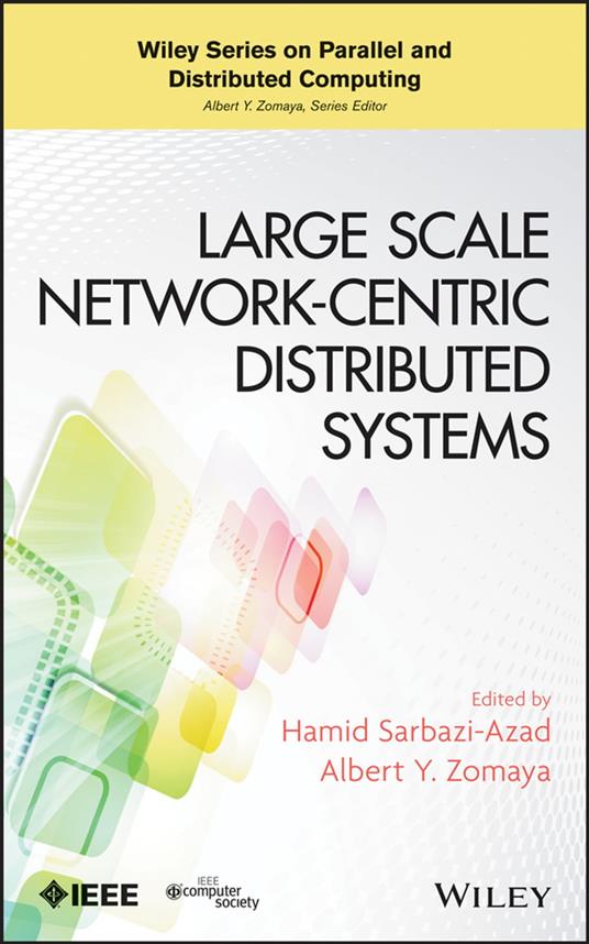 Large Scale Network-Centric Distributed Systems