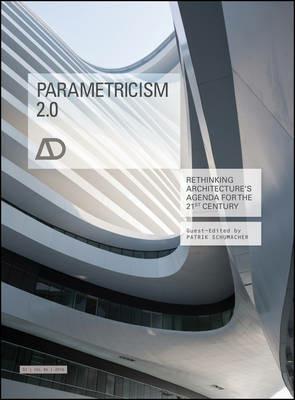 Parametricism 2.0: Rethinking Architecture's Agenda for the 21st Century - cover