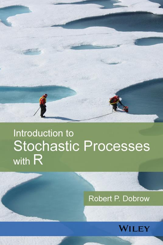 Introduction to Stochastic Processes with R - Robert P. Dobrow - cover