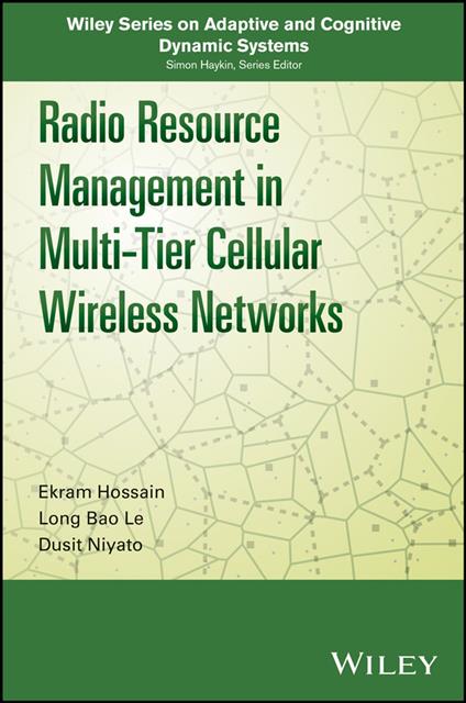 Radio Resource Management in Multi-Tier Cellular Wireless Networks