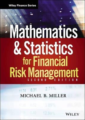 Mathematics and Statistics for Financial Risk Management - Michael B. Miller - cover