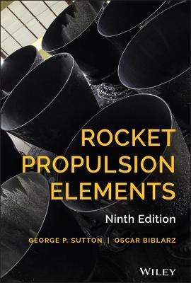 Rocket Propulsion Elements - George P. Sutton,Oscar Biblarz - cover