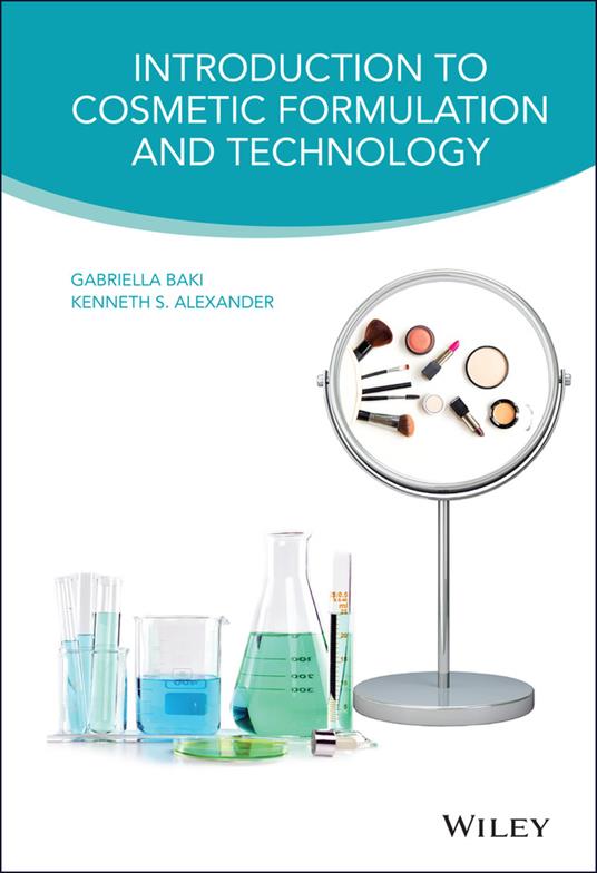 Introduction to Cosmetic Formulation and Technology - G Baki - cover