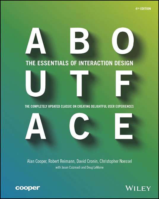 About Face: The Essentials of Interaction Design - Alan Cooper,Robert Reimann,David Cronin - cover