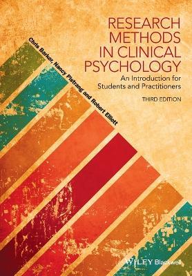 Research Methods in Clinical Psychology: An Introduction for Students and Practitioners - Chris Barker,Nancy Pistrang,Robert Elliott - cover