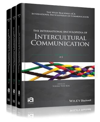 The International Encyclopedia of Intercultural Communication, 3 Volume Set - cover
