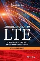 An Introduction to LTE: LTE, LTE-Advanced, SAE, VoLTE and 4G Mobile Communications - Christopher Cox - cover