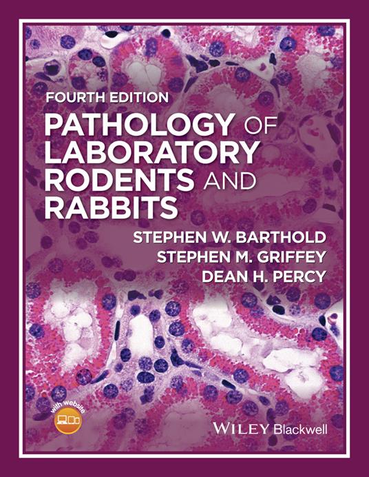 Pathology of Laboratory Rodents and Rabbits - Stephen W. Barthold,Stephen M. Griffey,Dean H. Percy - cover