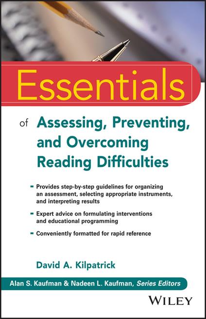 Essentials of Assessing, Preventing, and Overcoming Reading Difficulties - David A. Kilpatrick - cover