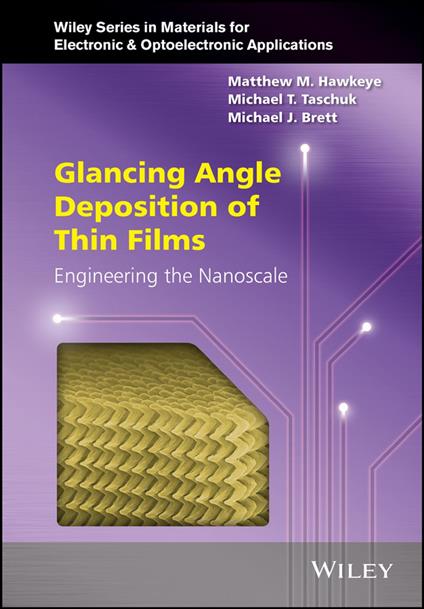 Glancing Angle Deposition of Thin Films