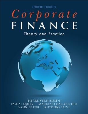 Corporate Finance - Theory and Practice 4E - Pierre Vernimmen,Pascal Quiry,Maurizio Dallocchio - cover