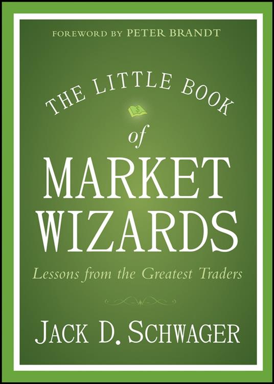 The Little Book of Market Wizards