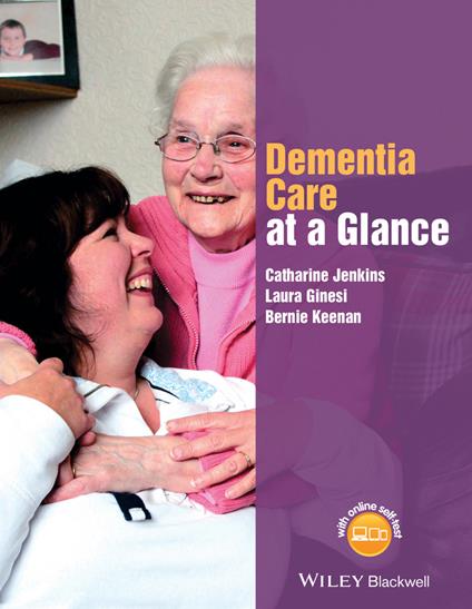 Dementia Care at a Glance - Catharine Jenkins,Laura Ginesi,Bernie Keenan - cover