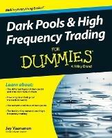 Dark Pools and High Frequency Trading For Dummies - Jay Vaananen - cover