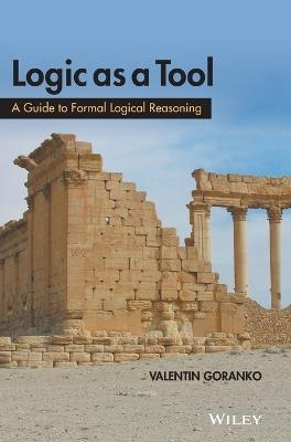 Logic as a Tool: A Guide to Formal Logical Reasoning - Valentin Goranko - cover