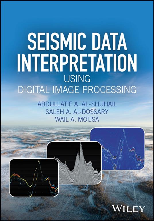 Seismic Data Interpretation using Digital Image Processing, Enhanced Edition