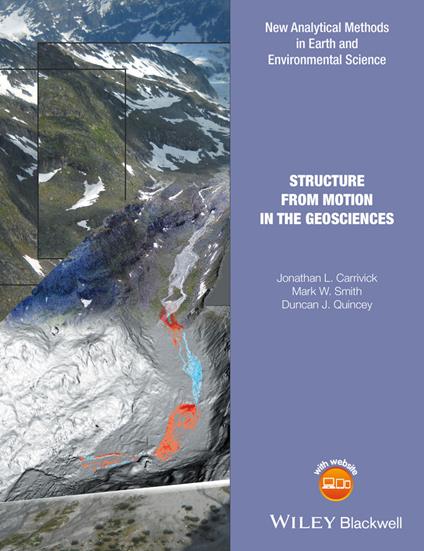 Structure from Motion in the Geosciences - Jonathan L. Carrivick,Mark W. Smith,Duncan J. Quincey - cover