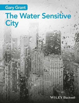 The Water Sensitive City - Gary Grant - cover