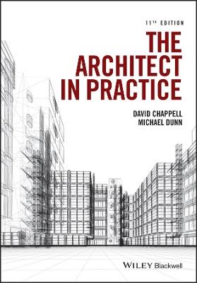 The Architect in Practice - David Chappell,Michael H. Dunn - cover