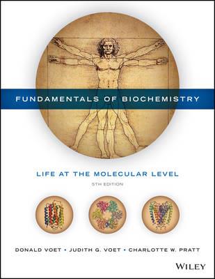 Fundamentals of Biochemistry: Life at the Molecular Level - Judith G. Voet,Donald Voet,Charlotte W. Pratt - cover