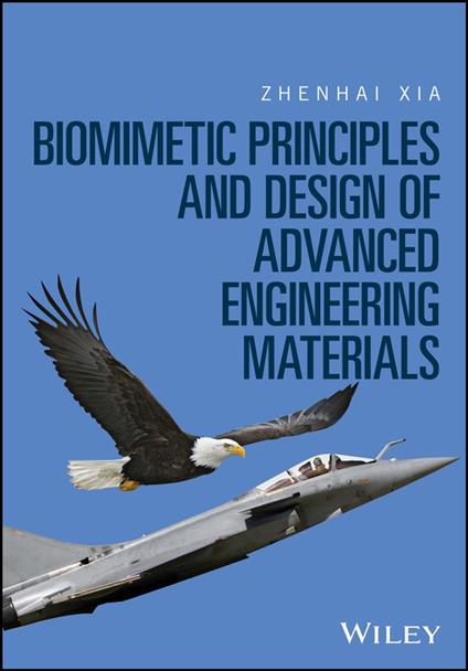 Biomimetic Principles and Design of Advanced Engineering Materials