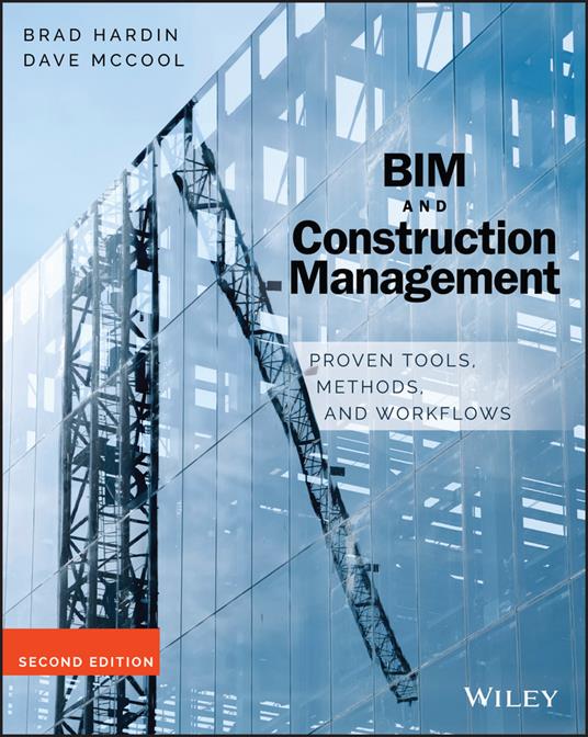 BIM and Construction Management: Proven Tools, Methods, and Workflows - Brad Hardin,Dave McCool - cover