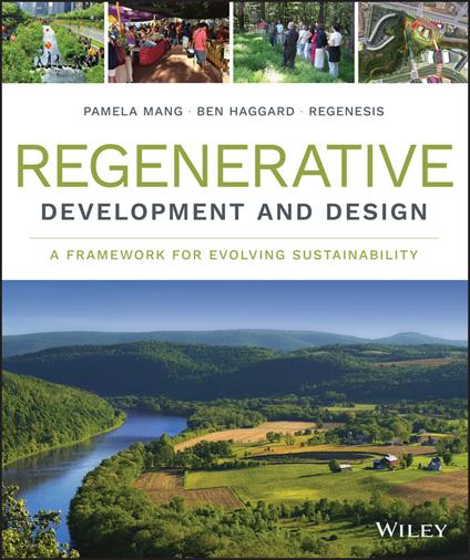Regenerative Development and Design: A Framework for Evolving Sustainability - Regenesis Group - cover