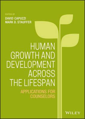 Human Growth and Development Across the Lifespan: Applications for Counselors - cover