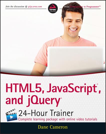 HTML5, JavaScript, and jQuery 24-Hour Trainer - Dane Cameron - cover