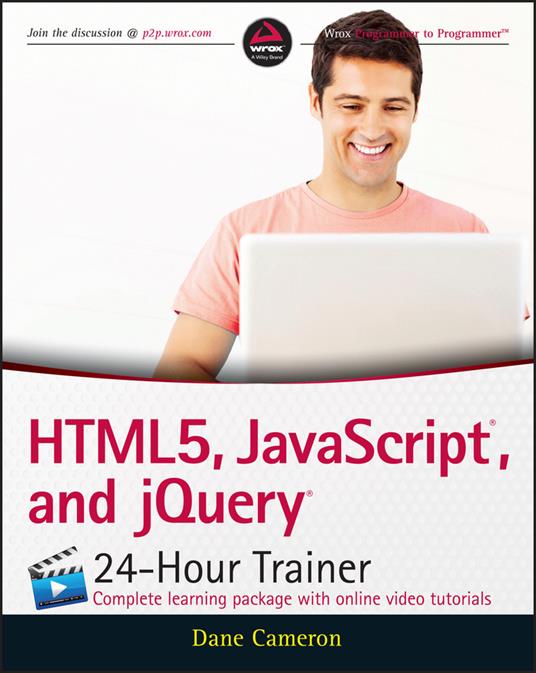 HTML5, JavaScript, and jQuery 24-Hour Trainer - Dane Cameron - cover