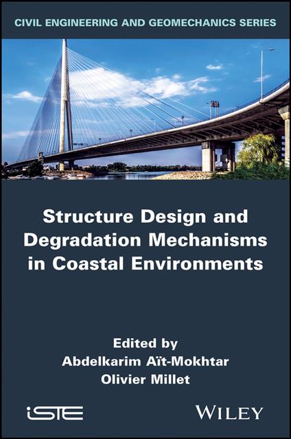 Structure Design and Degradation Mechanisms in Coastal Environments