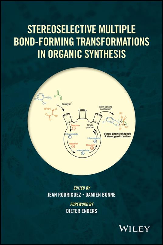 Stereoselective Multiple Bond-Forming Transformations in Organic Synthesis