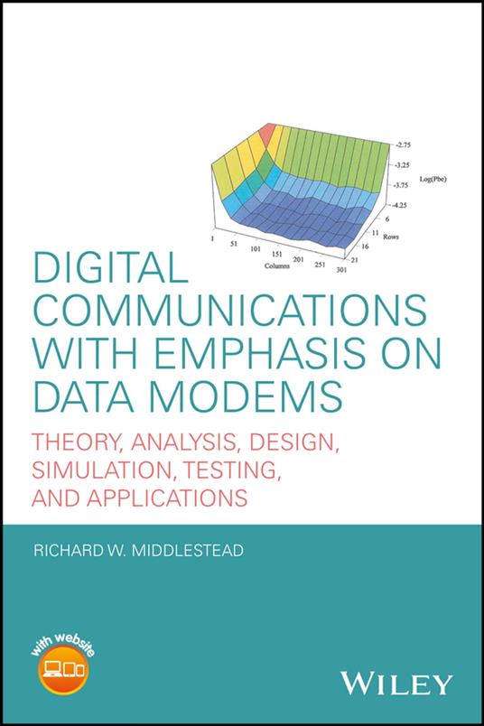 Digital Communications with Emphasis on Data Modems