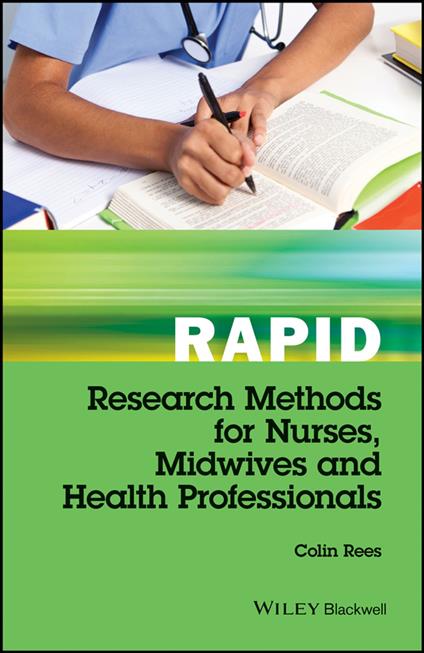 Rapid Research Methods for Nurses, Midwives and Health Professionals