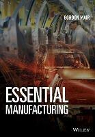 Essential Manufacturing - Gordon Mair - cover