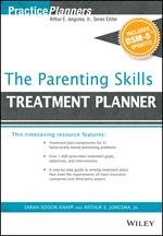The Parenting Skills Treatment Planner, with DSM-5 Updates