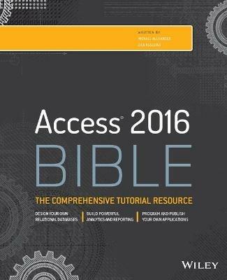 Access 2016 Bible - Michael Alexander,Richard Kusleika - cover