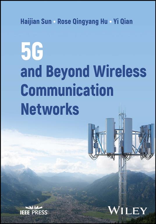 5G and Beyond Wireless Communication Networks