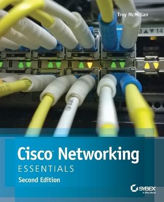 Cisco Networking Essentials - Troy McMillan - cover