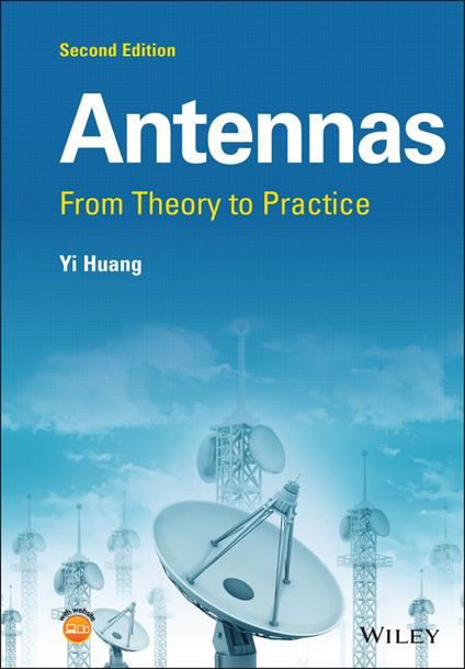 Antennas: From Theory to Practice - Yi Huang - cover