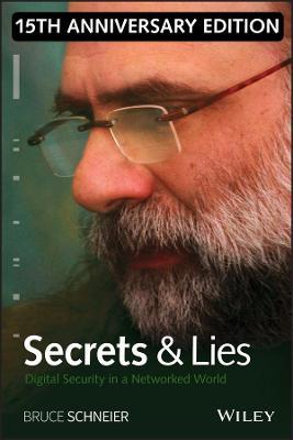 Secrets and Lies: Digital Security in a Networked World - Bruce Schneier - cover