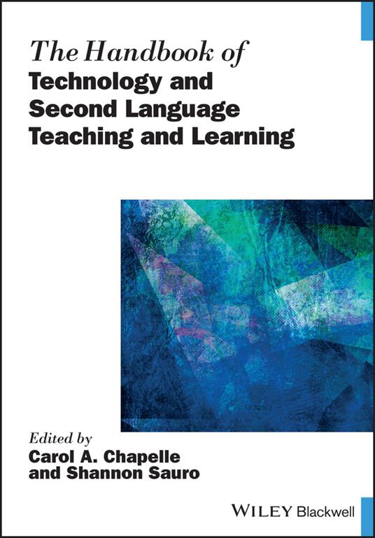 The Handbook of Technology and Second Language Teaching and Learning - cover