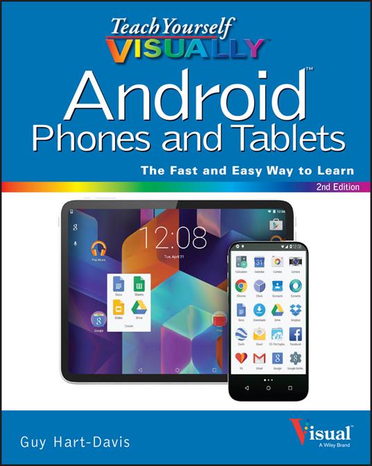 Teach Yourself VISUALLY Android Phones and Tablets - Guy Hart-Davis - cover